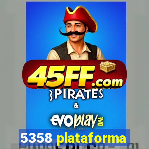 5358 plataforma